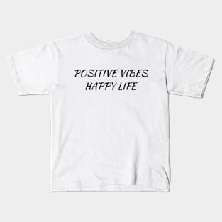 Positive Vibes T-shirt Kids T-Shirt